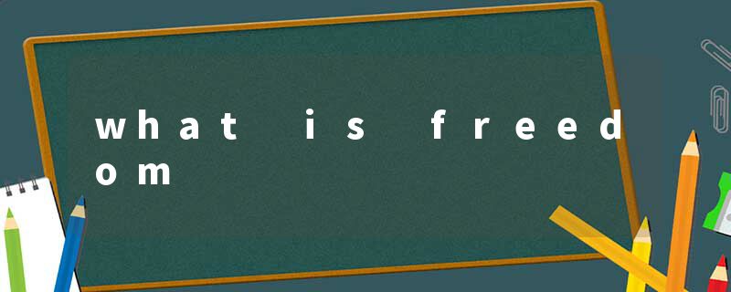 what is freedom